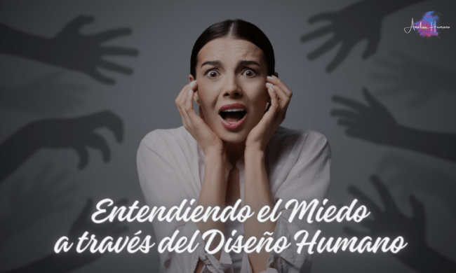 Entendiendo el Miedo a través del Diseño Humano