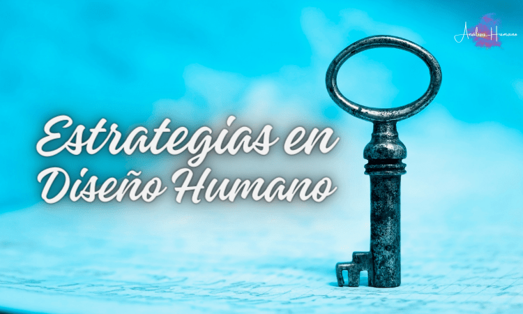 Estrategia en Diseño Humano