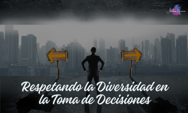 Respetando la Diversidad en la Toma de Decisiones